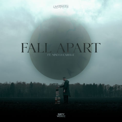 Unsenses Feat Nino Lucarelli - Fall Apart (Extended Mix)