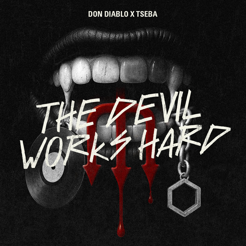 Don Diablo x Tseba - The Devil Works Hard (Extended Mix)