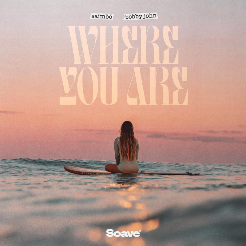 Saim&ouml;&ouml; & Bobby John - Where You Are (Original Mix)