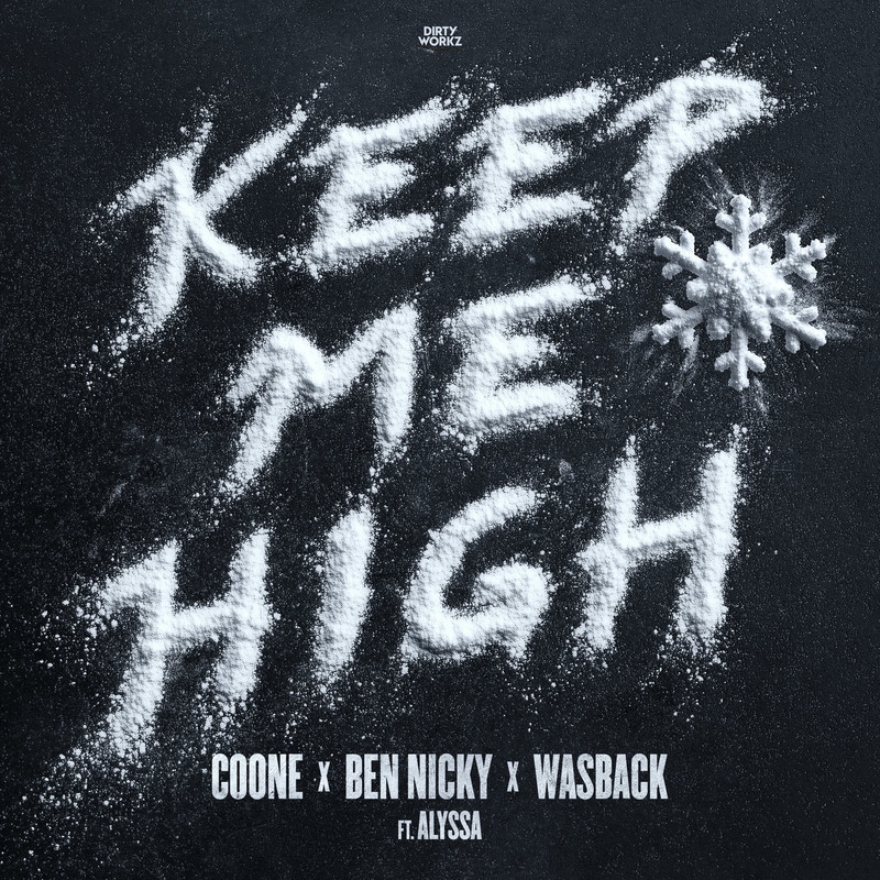 Coone, Ben Nicky, Wasback & ALYSSA - Keep Me High (Original Mix)