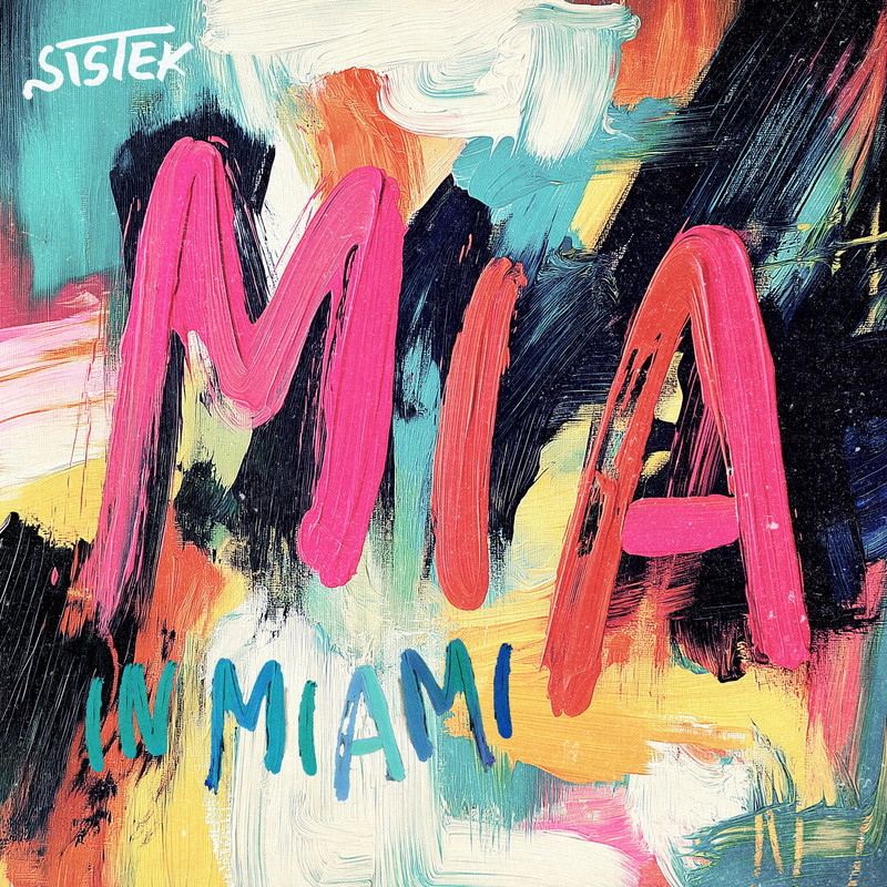 Sistek - MIA in Miami (Extended Mix)