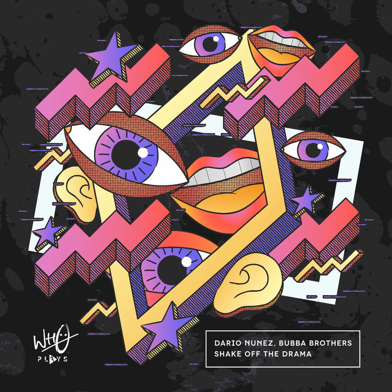 Dario Nu&ntilde;ez & Bubba Brothers - Shake Off The Drama (Original Mix)