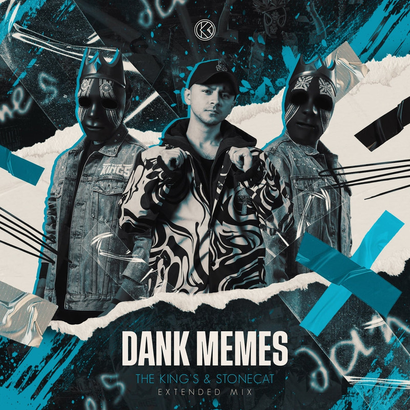 THE KING'S & Stonecat - Dank Memes (Extended Mix)