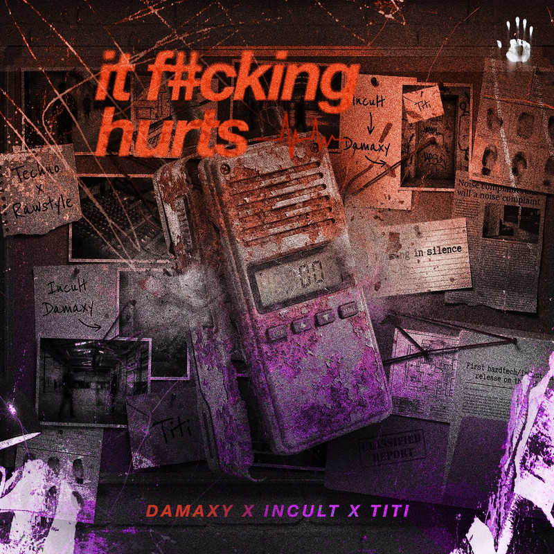 Damaxy & Incult & Titi - IT F#CKING HURTS (Extended Mix)