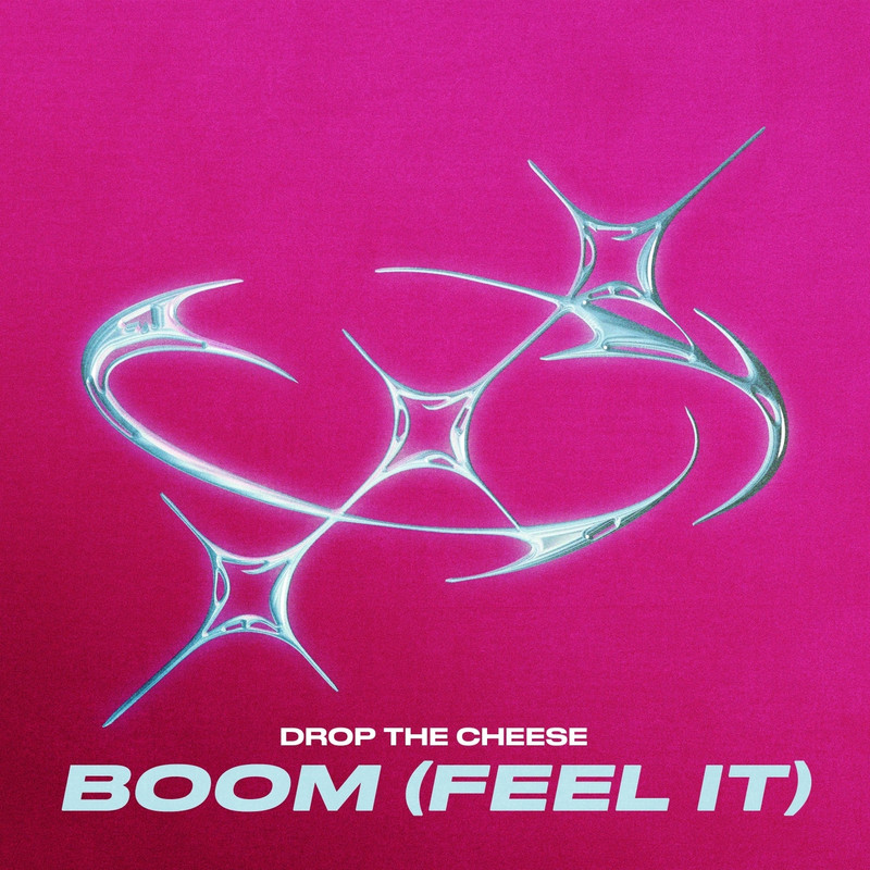 Drop The Cheese - Boom (Feel It) (Extended Mix)
