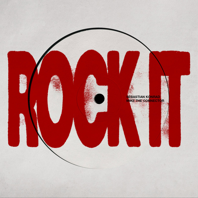 Sebastian Konrad, Mike The Connector - Rock It (Extended Mix)