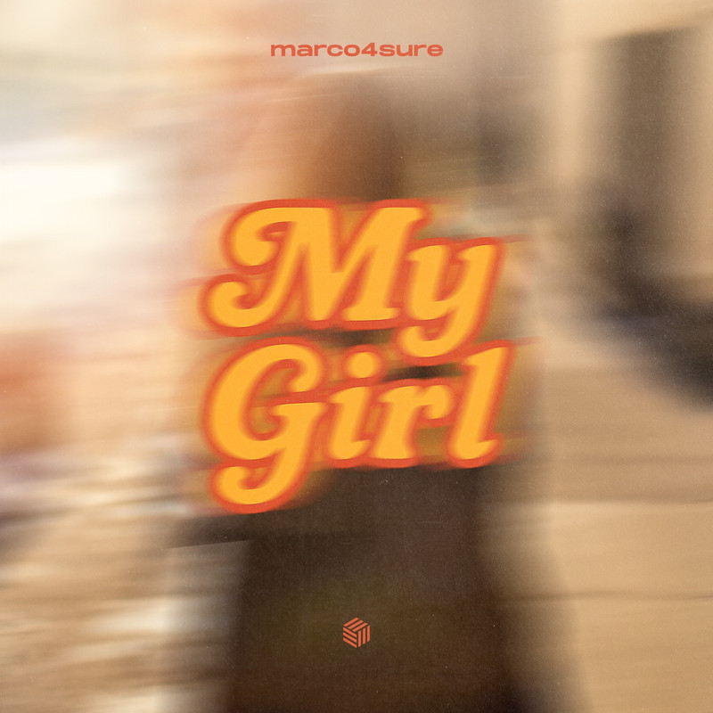 marco4sure - My Girl (Extended Mix)