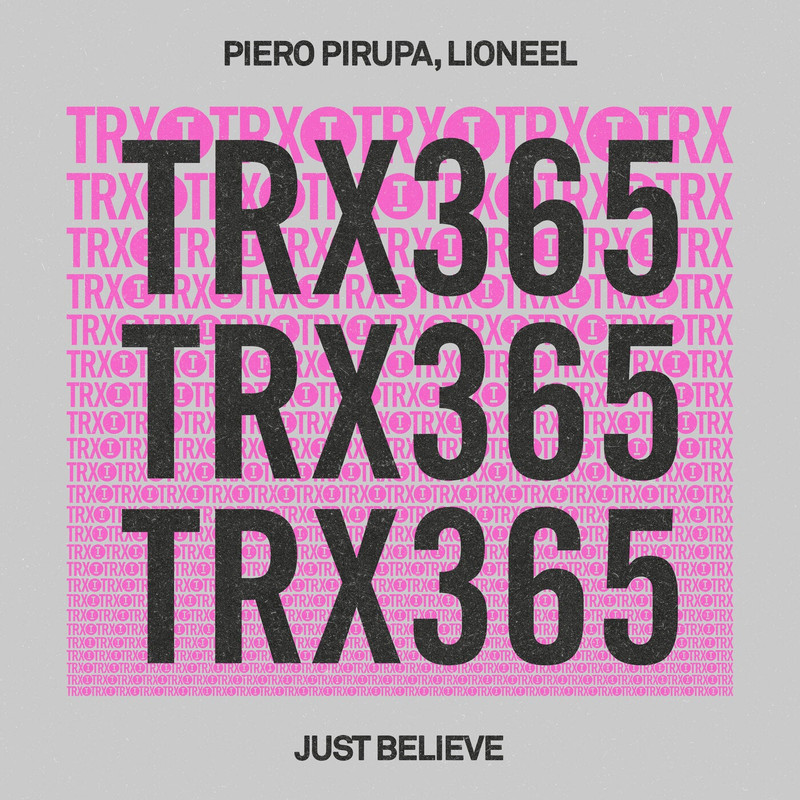 Piero Pirupa, LIONEEL - Just Believe (Extended Mix)