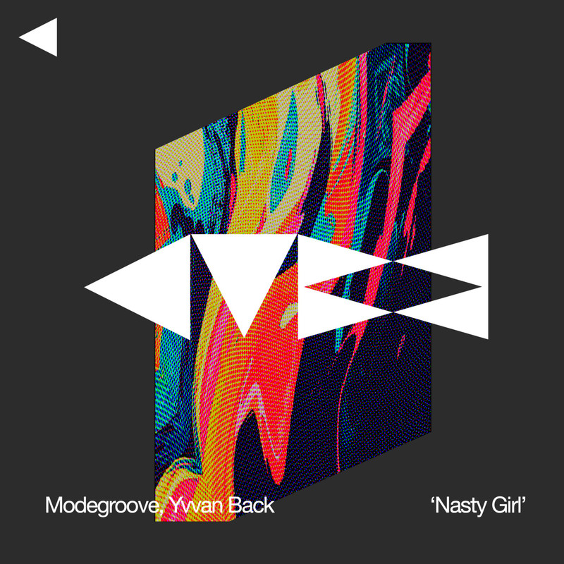 Yvvan Back, Modegroove - Nasty Girl (Original Mix)