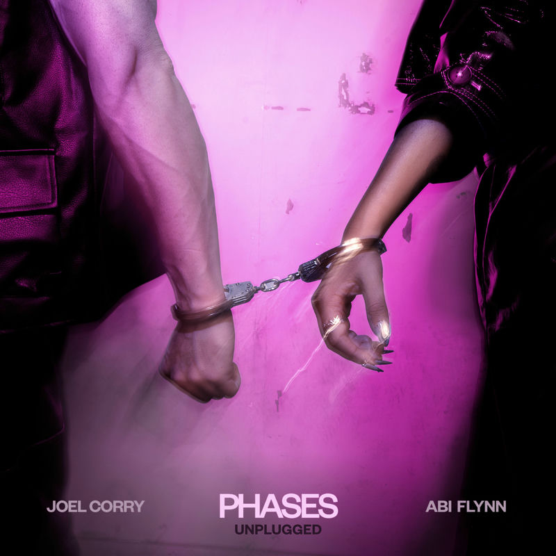 Joel Corry & Abi Flynn - Phases (Unplugged)