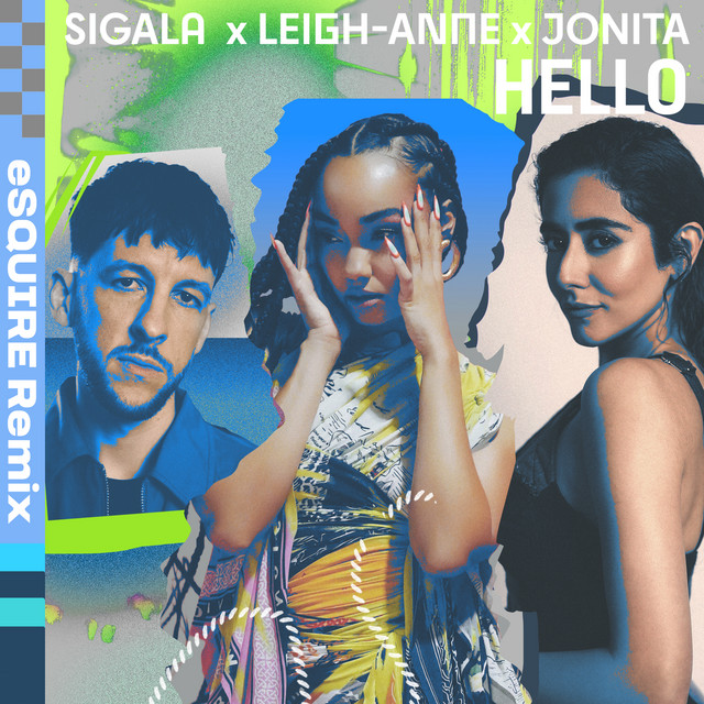 Jonita Gandhi, Leigh-Anne & Sigala - Hello (eSQUIRE Remix)