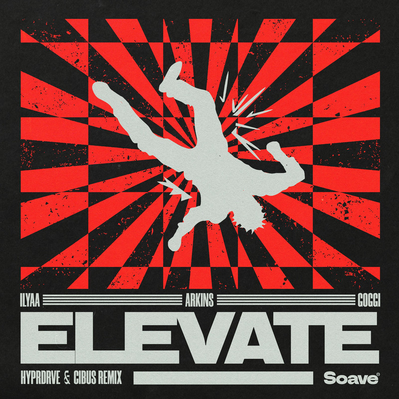 ILYAA, Arkins & GOGGI - Elevate [HYPRDRVE & CIBUS Extended Remix]