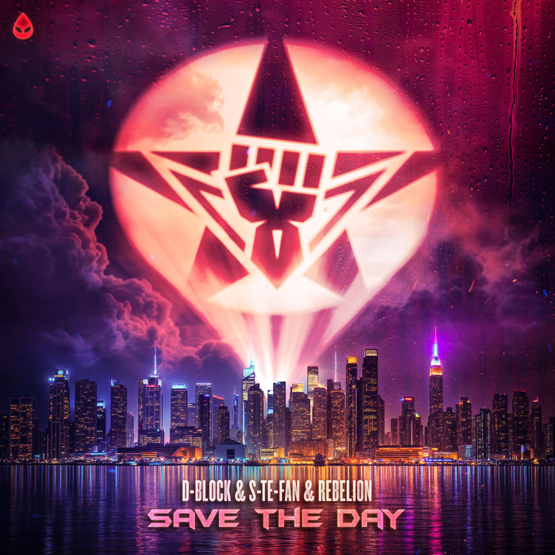 D-block & S-te-fan & Rebeli&oacute;n - Save The Day (Original Mix)