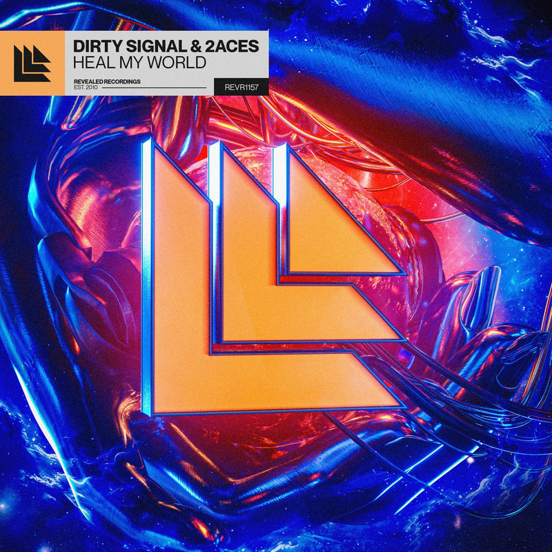 Dirty Signal & 2ACES - Heal My World (Extended Mix)