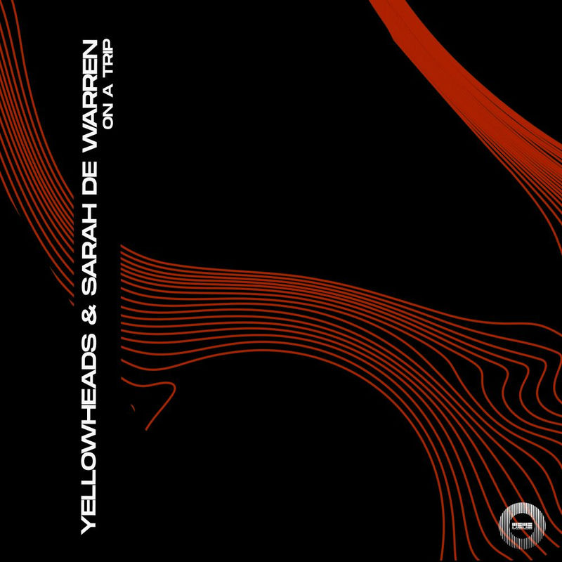 YellowHeads & Sarah de Warren - On a Trip (Peak Mode Mix)