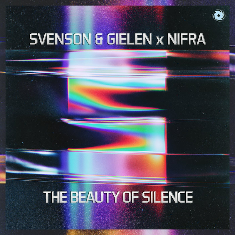 Nifra x Svenson & Gielen - The Beauty Of Silence (Extended Mix)