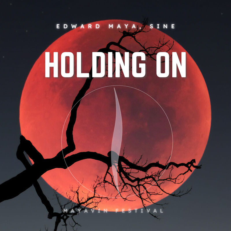 Edward Maya & Sin&eacute; - Holding on (Mayavin Festival) [Extended]