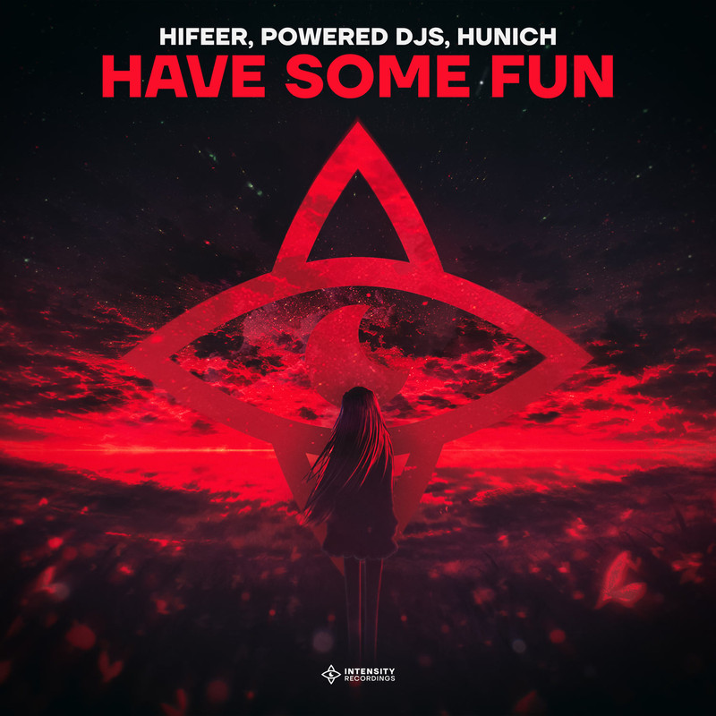 Powered Djs, HIFEER & Hunich - Have Some Fun (Extended Mix)