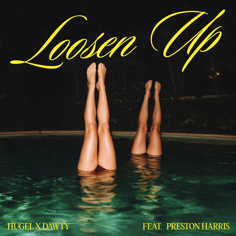 HUGEL, Dawty & Preston Harris - Loosen Up (Extended Mix)