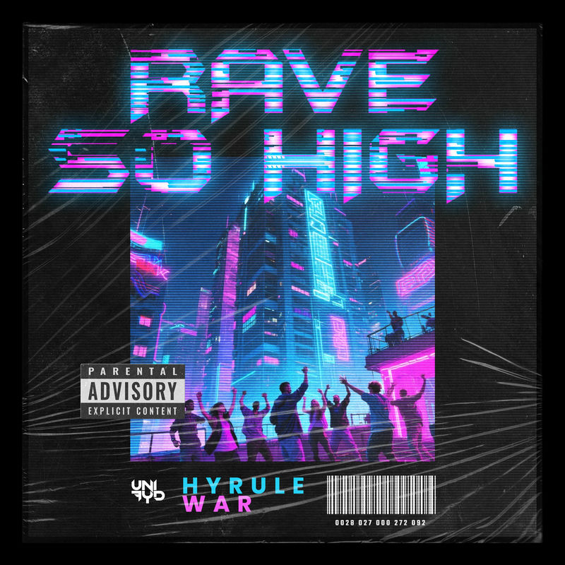 Hyrule War - Rave So High (Original Mix)
