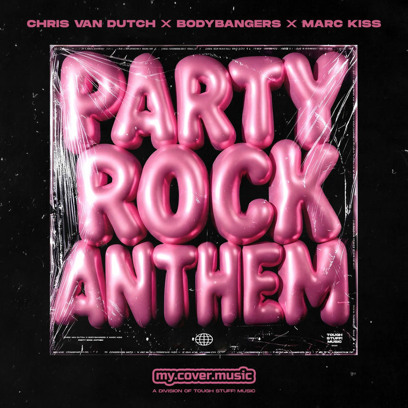 Bodybangers, Chris Van Dutch, Marc Kiss - Party Rock Anthem