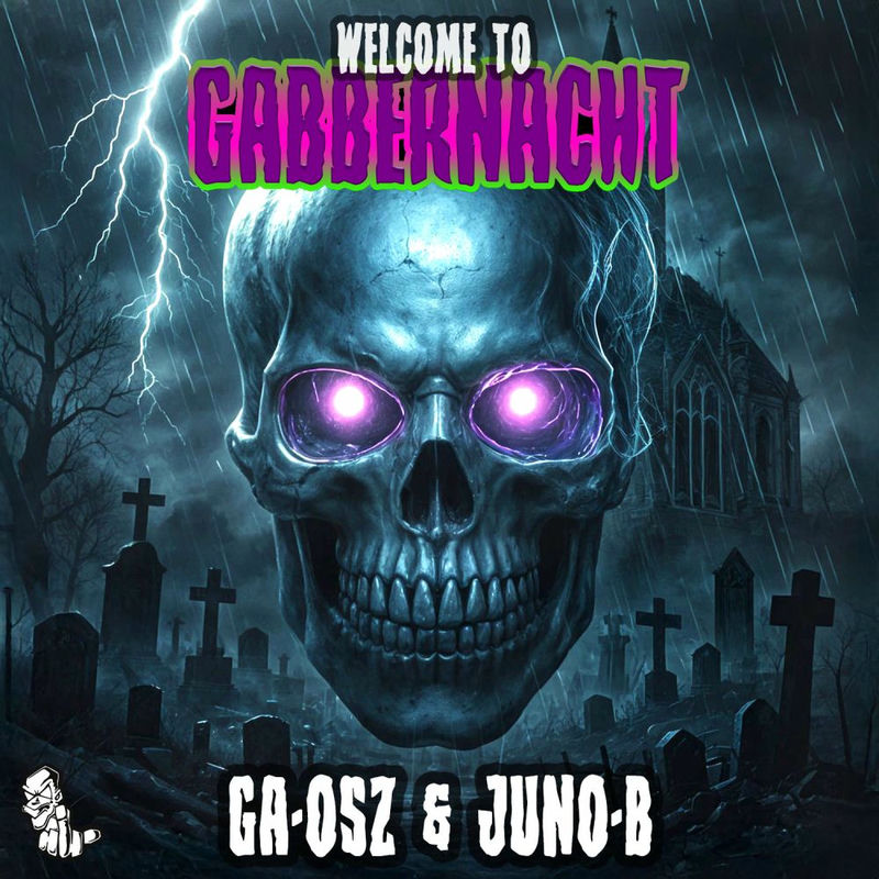 GA-OSZ & Juno-B - Welcome To Gabbernacht (Original Mix)