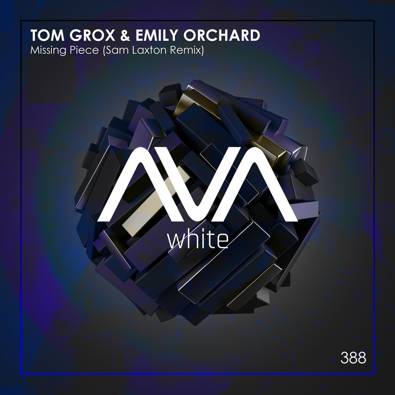 Tom Grox & Emily Orchard - Missing Piece (Sam Laxton Extended Mix)