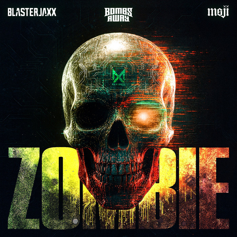 Blasterjaxx X Bombs Away X Moji - Zombie (Extended Mix)