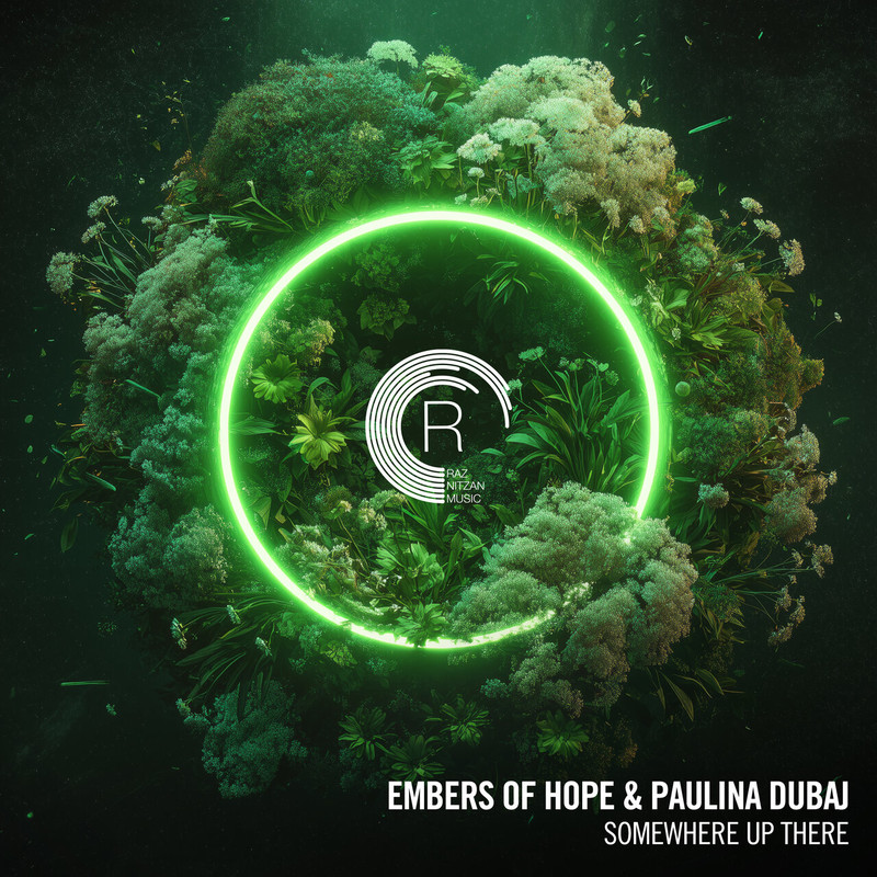 Embers of Hope & Paulina Dubaj - Somewhere Up There (Extended Mix)