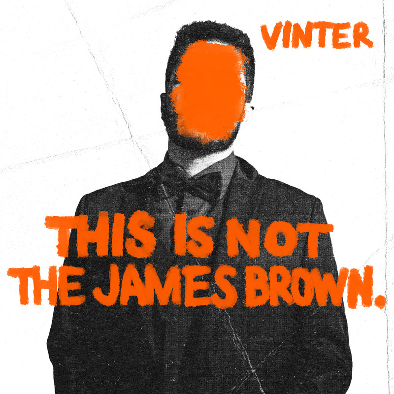 Vinter - This Is Not The James Brown (Extended Mix)