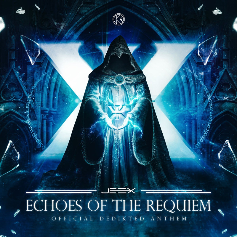 JEEX - Echoes Of The Requiem (DediKted Anthem 2026) (Original Mix)