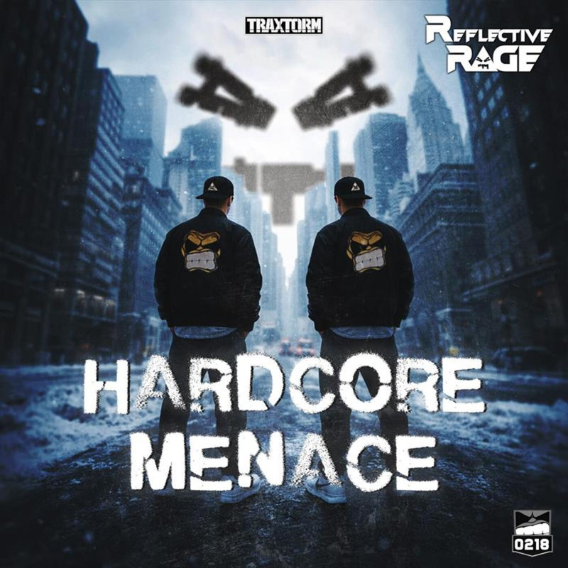 Reflective Rage - Hardcore Menace (Extended Mix)