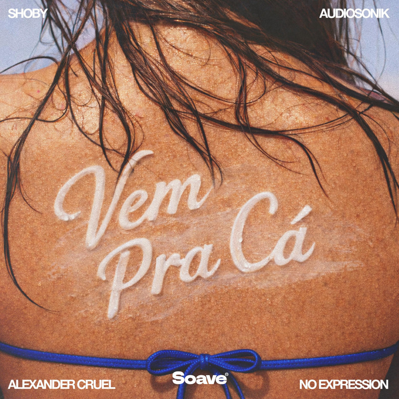 Shoby & Audiosonik & Alexander Cruel & No ExpressioN - Vem Pra C&aacute; (Original Mix)
