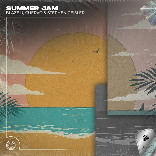 Blaze U, Cuervo & Stephen Geisler - Summer Jam (Techno Extended Remix)