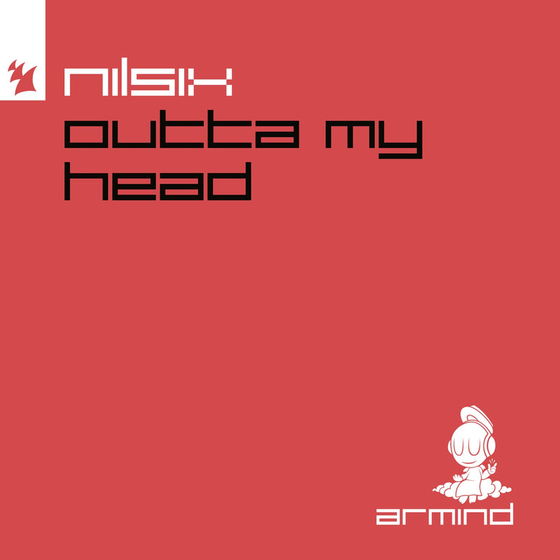 Orjan Nilsen & Mark Sixma pres. nilsix - Outta My Head (Extended Mix)