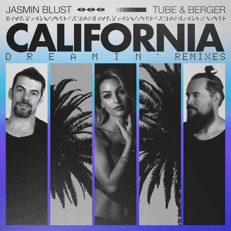 Tube & Berger, Jasmin Blust - California Dreamin' (KAF3R Extended Remix)