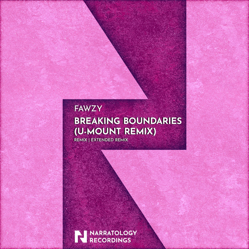 FAWZY - Breaking Boundaries (U-Mount Extended Remix)
