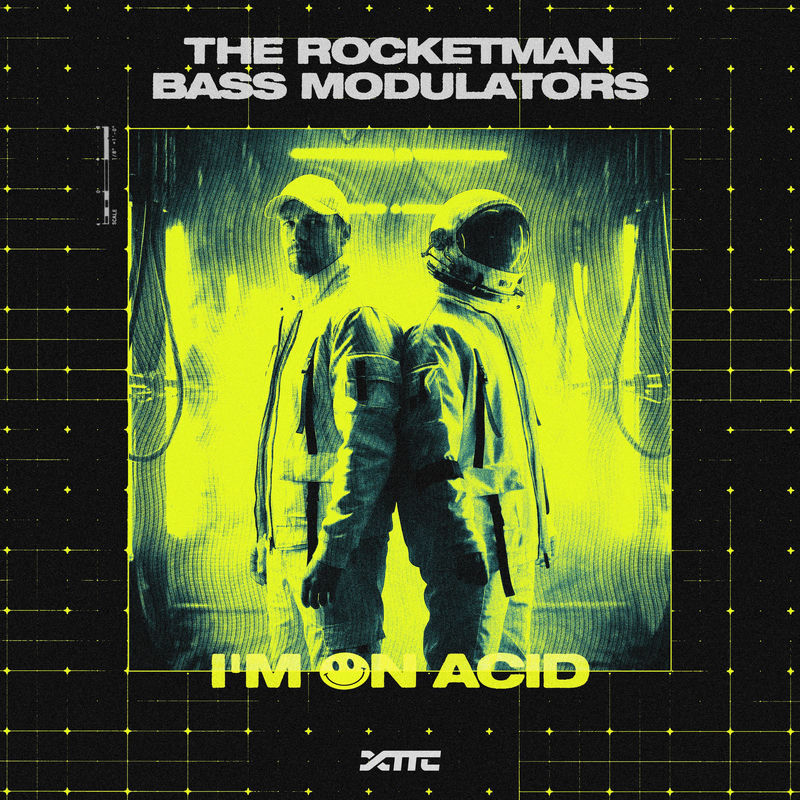 The Rocketman & Bass Modulators - I'm On ACID (Original Mix)