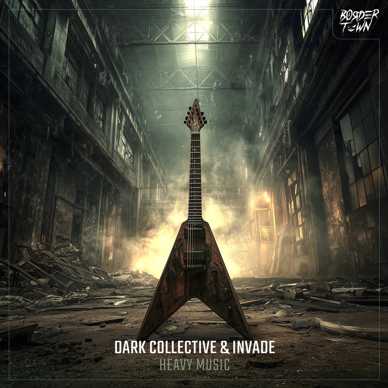 Dark Collective & INVADE - Heavy Music (Extended Mix)