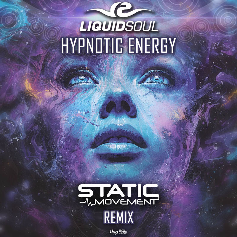 Liquid Soul - Hypnotic Energy (Static Movement Remix)