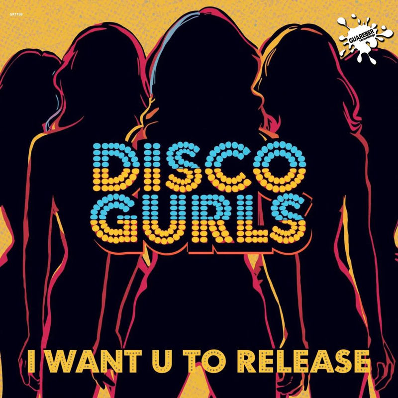 Disco Gurls - I Want U To Release (Extended Mix)