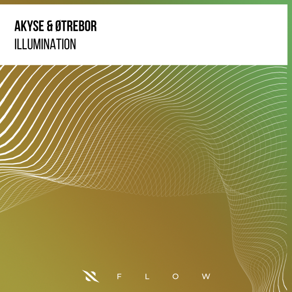 Akyse & &Oslash;trebor - Illumination (Extended Mix)