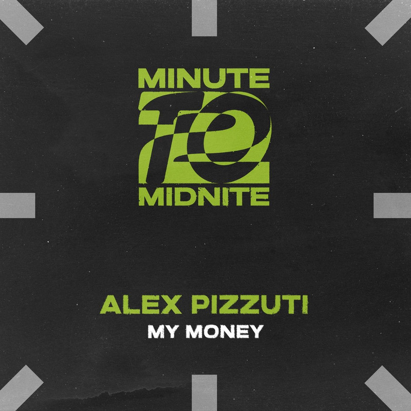 Alex Pizzuti - My Money (Extended Mix)