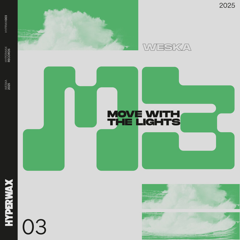 Weska - Move With The Lights (Extended Mix)