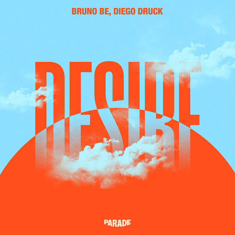 Bruno Be & Diego Druck - Desire (Extended Mix)