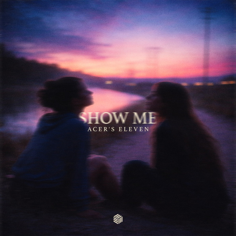 Acer's Eleven - Show Me (Extended Mix)