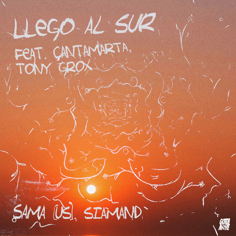 Sama (US) and Siamand - LLEGO AL SUR ft. &Ccedil;antamarta & Tony Grox (Extended Mix)
