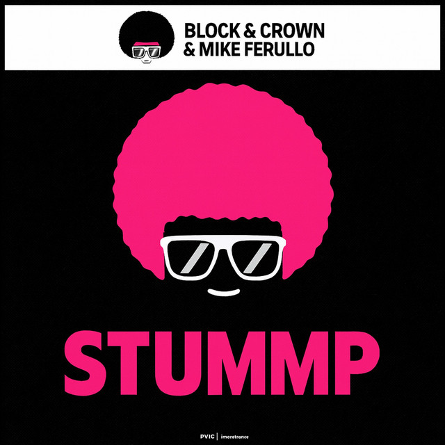 Block & Crown & Mike Ferullo - Stummp (Original Mix)