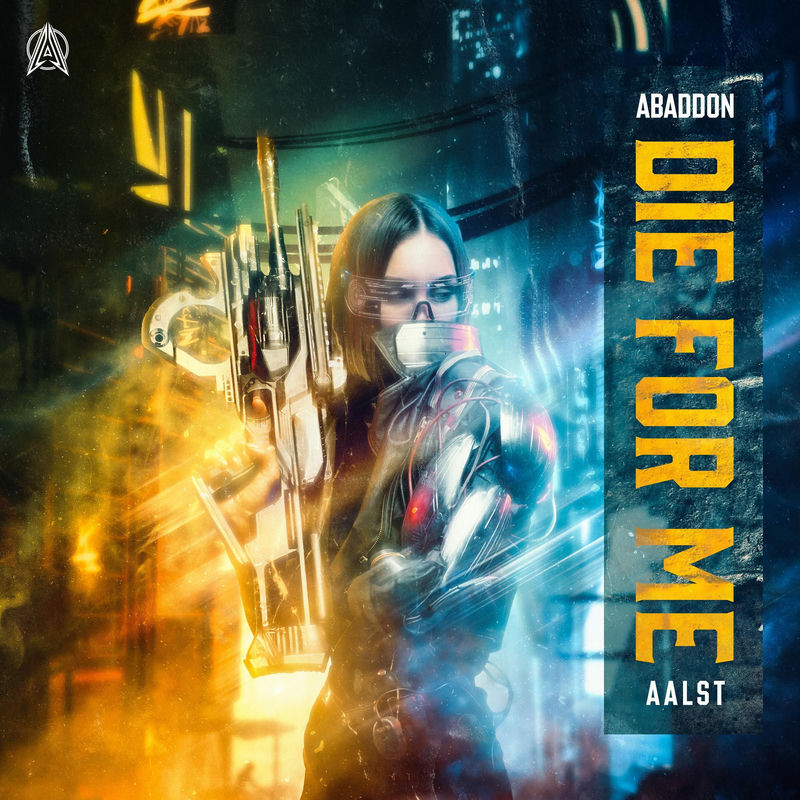 Abaddon & Aalst - Die For Me (Original Mix)