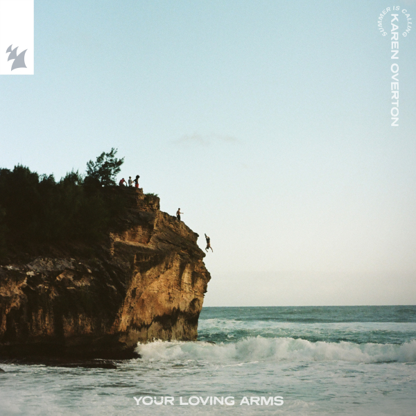 Summer Is Calling & Karen Overton - Your Loving Arms (Extended Mix)